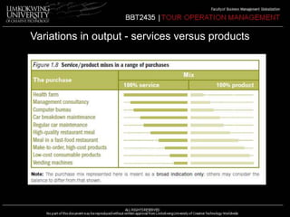Variations in output - services versus products 
 
