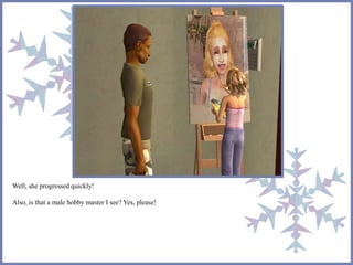 Well, she progressed quickly! 
Also, is that a male hobby master I see? Yes, please! 
 