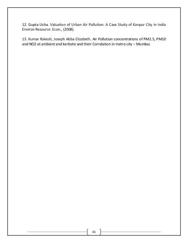 valuation of urban air pollution a case study of kanpur city in india Case study on: ganga water pollution 1 in the following case study we would study how the sacred river of ganga has been polluted along the years and what is its present situation 2 a case study on: the ganga river water pollution in varanasi, india's most sacred city, the coliform bacterial count is at least 3,000 times higher than. valuation of urban air pollution a case study of kanpur city in india Case study on: ganga water pollution 1 in the following case study we would study how the sacred river of ganga has been polluted along the years and what is its present situation 2 a case study on: the ganga river water pollution in varanasi, india's most sacred city, the coliform bacterial count is at least 3,000 times higher than.