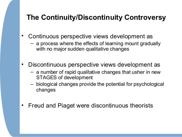What is continuity versus discontinuity in developmental psychology?