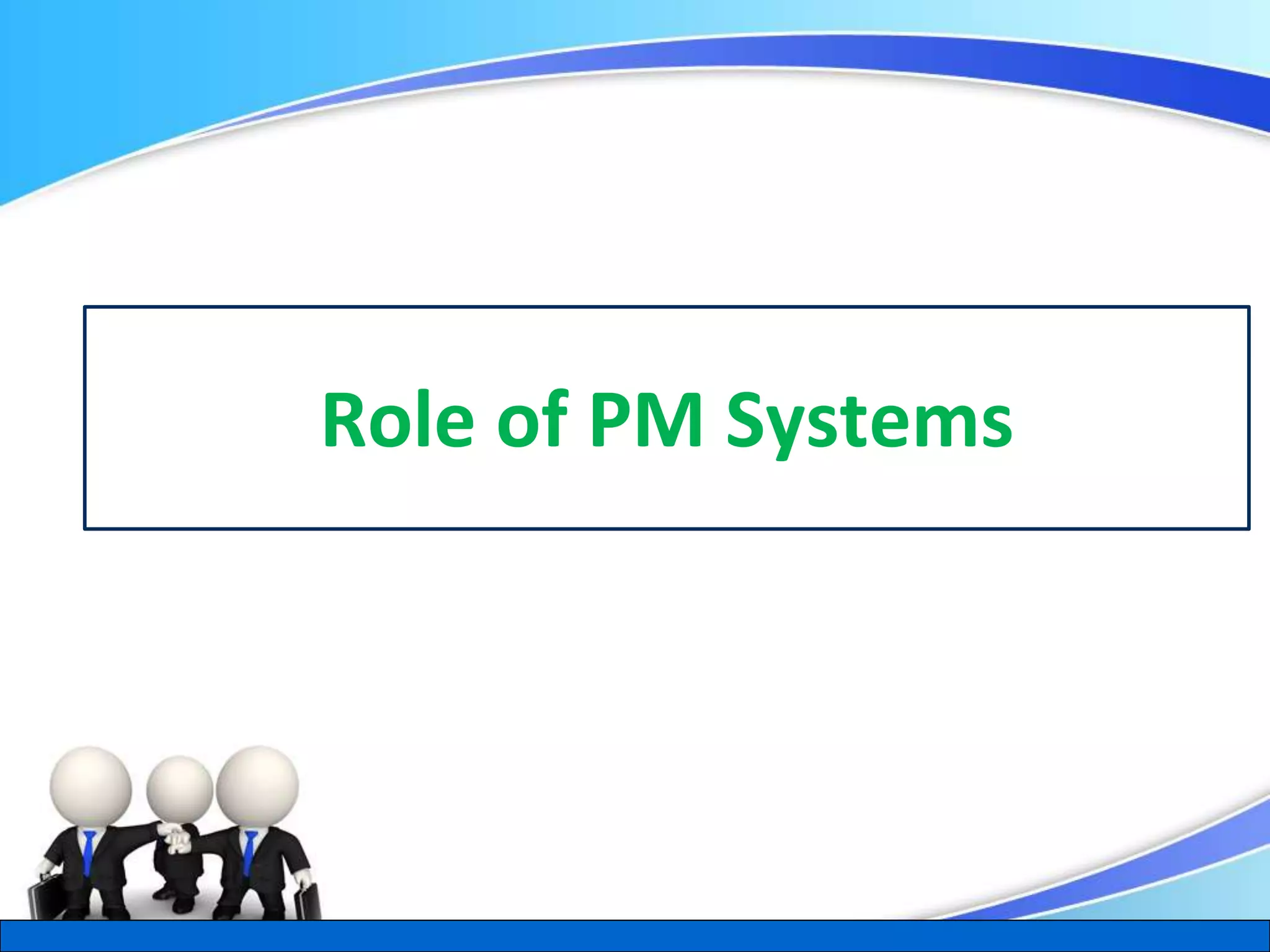 Herman Aguinis, University of Colorado at Denver
Role of PM Systems
.
 