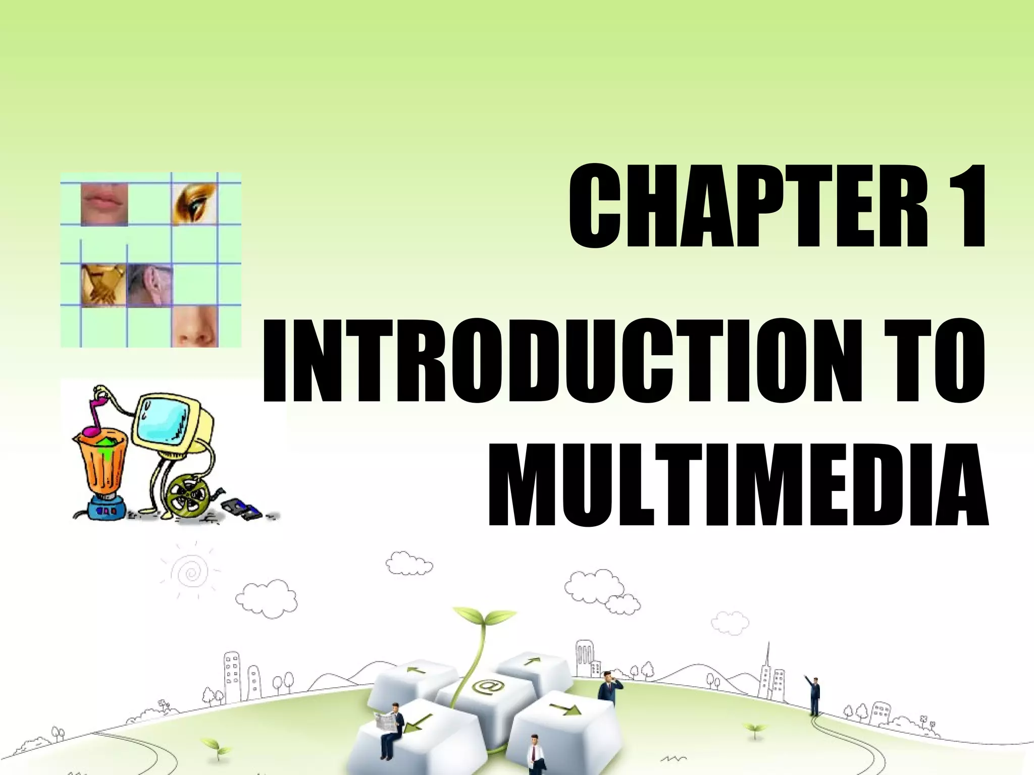 Chapter 1 : INTRODUCTION TO MULTIMEDIA | PPT | Computer Animation ...
