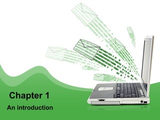 Chapter 1
An introduction
 