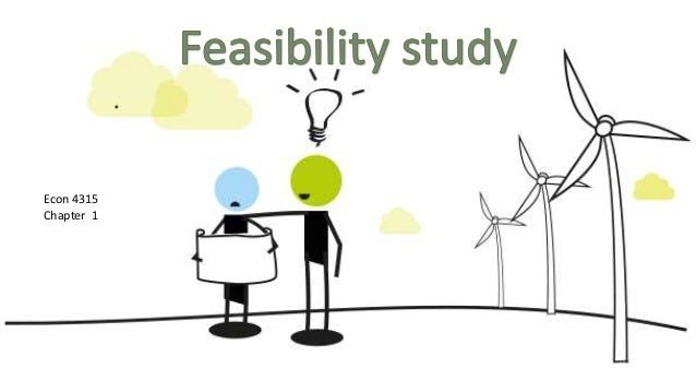 feasibility study chapter 1 feasibility study