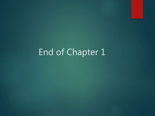 End of Chapter 1
 