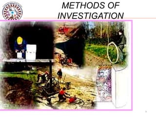 9
METHODS OF
INVESTIGATION
 