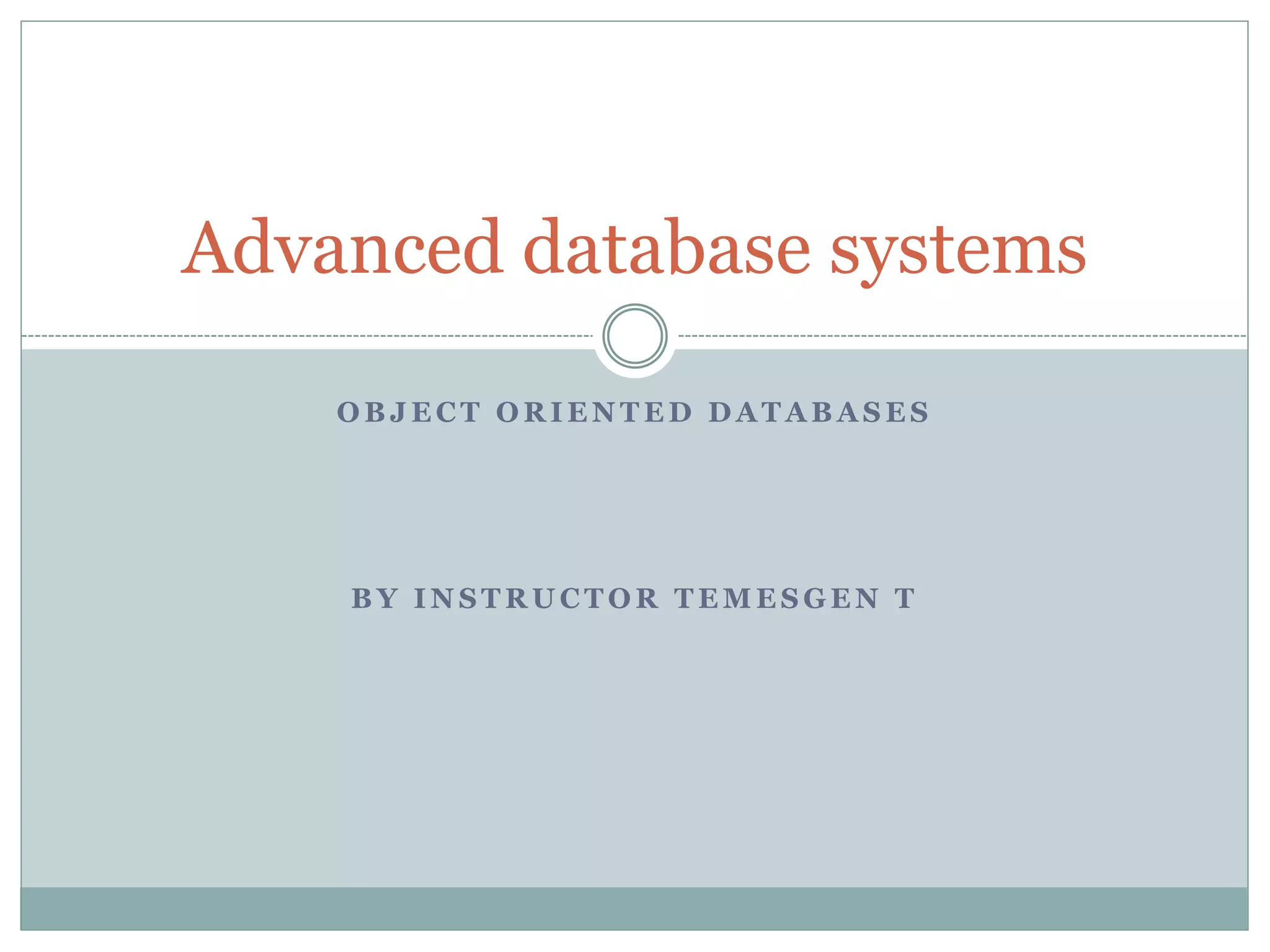 Object oriented database concepts | PPTX