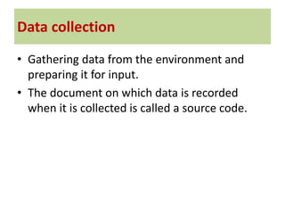 Data processing cycle , stages of data processing cycle. | PPTX