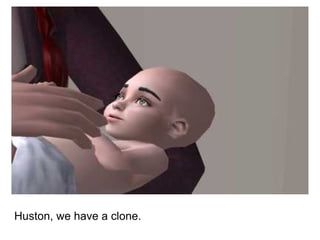 Huston, we have a clone. 