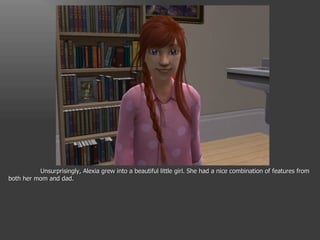 Unsurprisingly, Alexia grew into a beautiful little girl. She had a nice combination of features from both her mom and dad. 