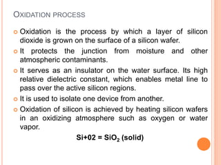Ic Oxidation Process vlsi fabrication | PPTX