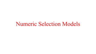 Numeric Selection Models
 