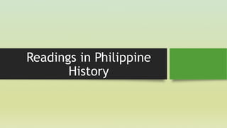 Readings in Philippine
History
 