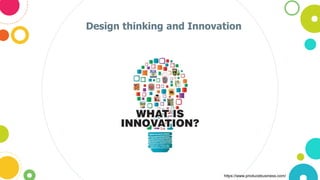 Design thinking and Innovation
https://www.producebusiness.com/
 