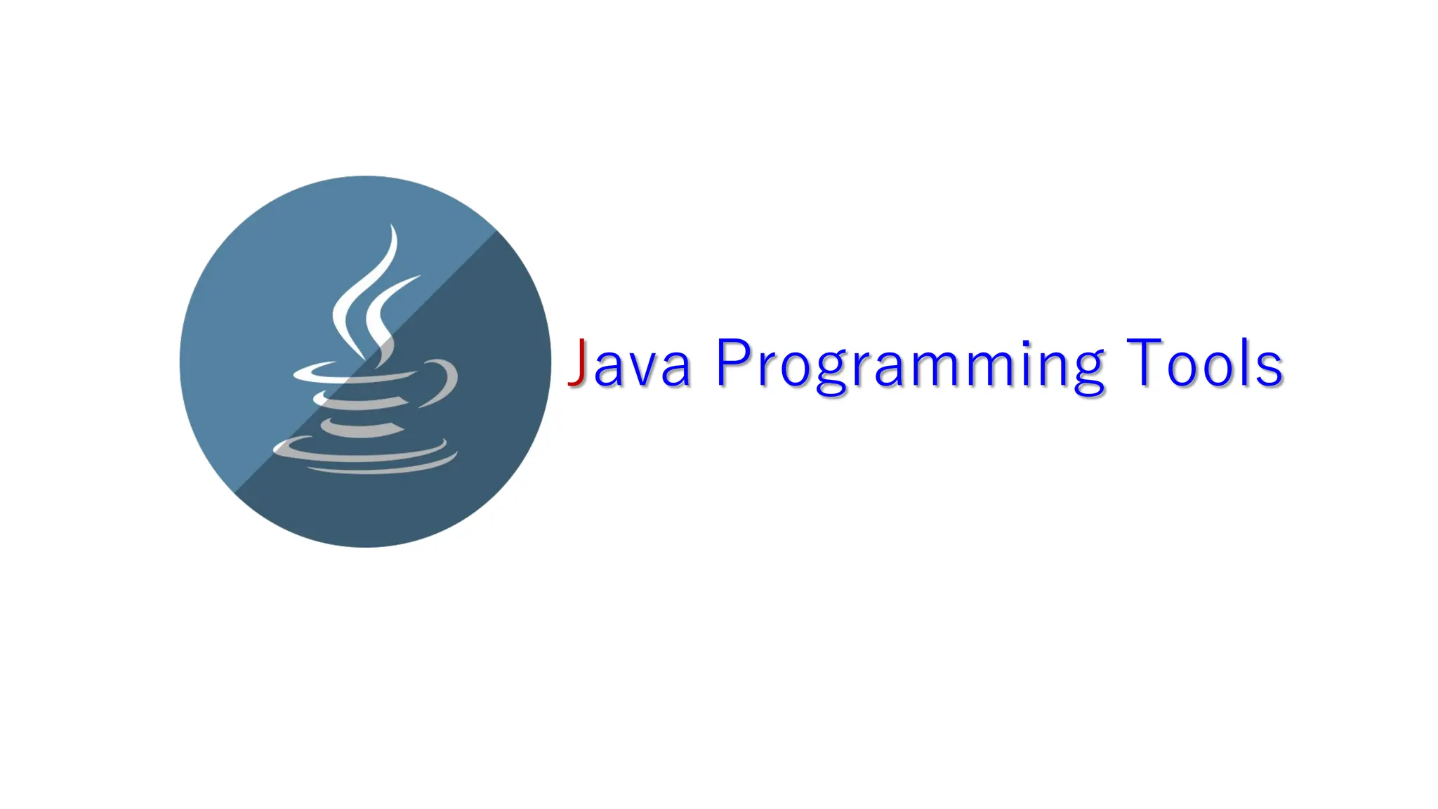 Java Programming Tools
 