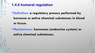 Humoral Control Comprehensive Introduction to Human Physiology: Homeostasis, Control ...