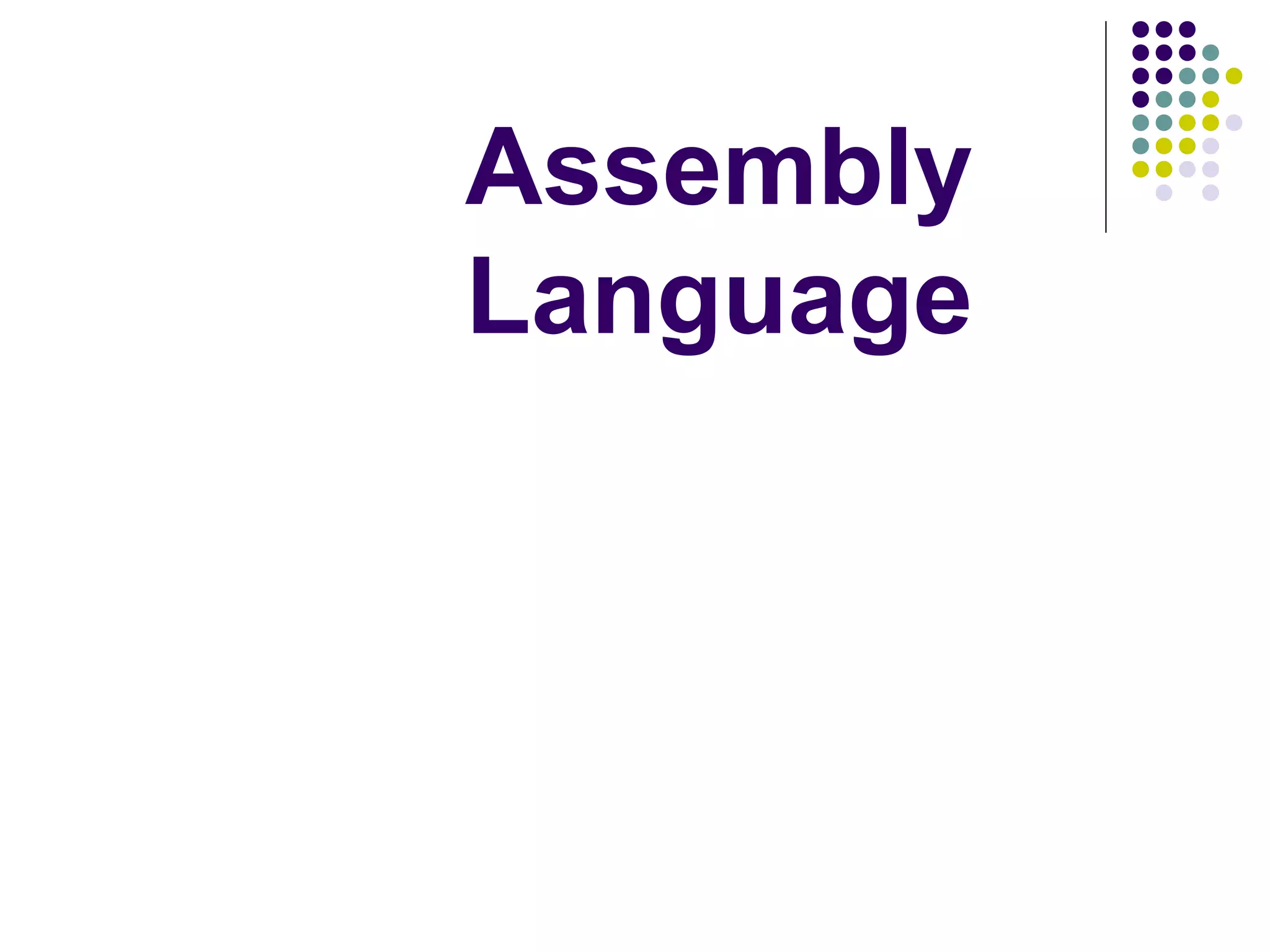 Assembly
Language
 