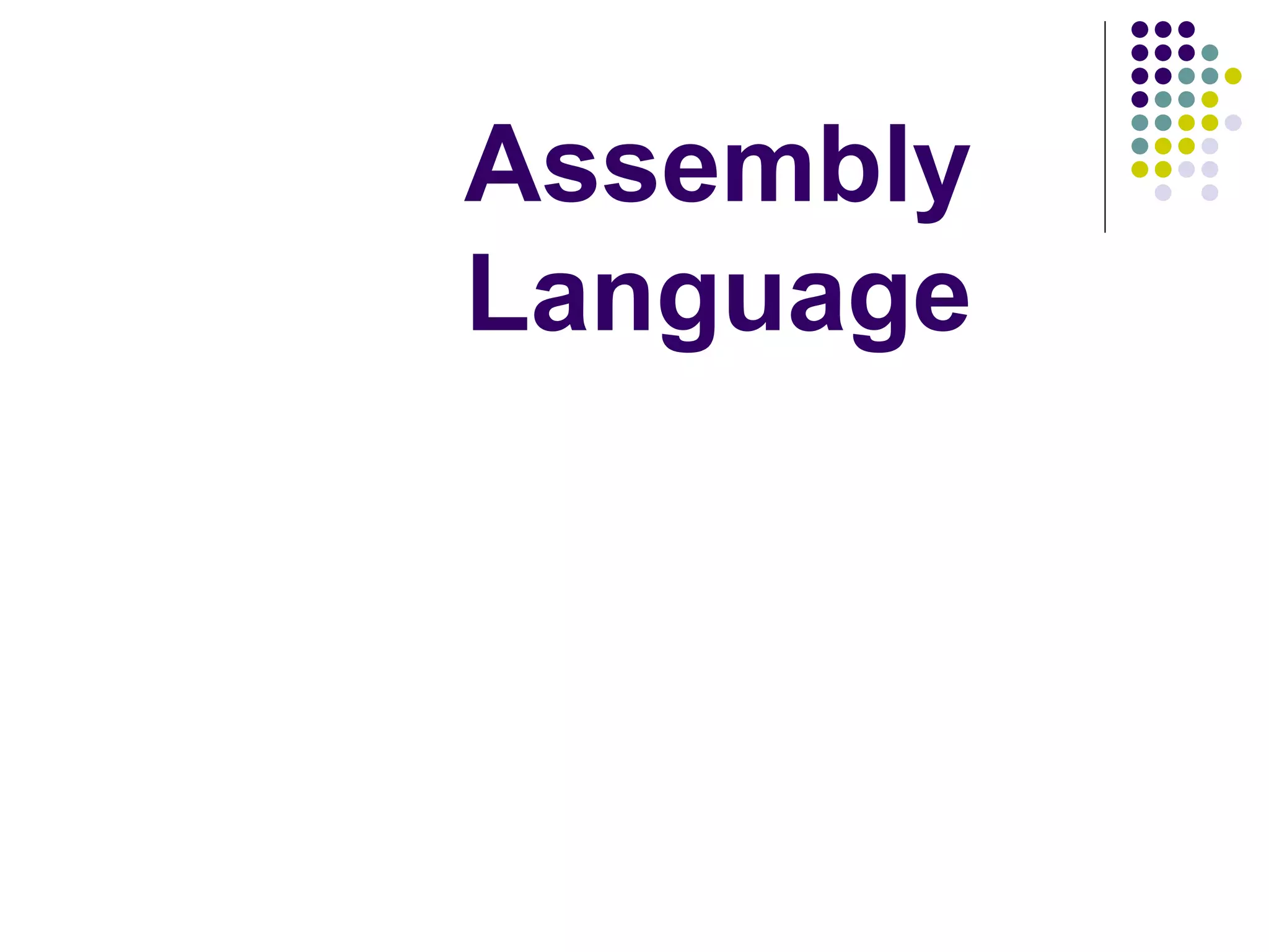 Assembly
Language
 