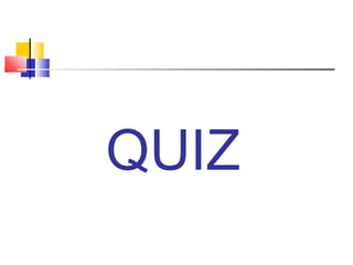 QUIZ
 
