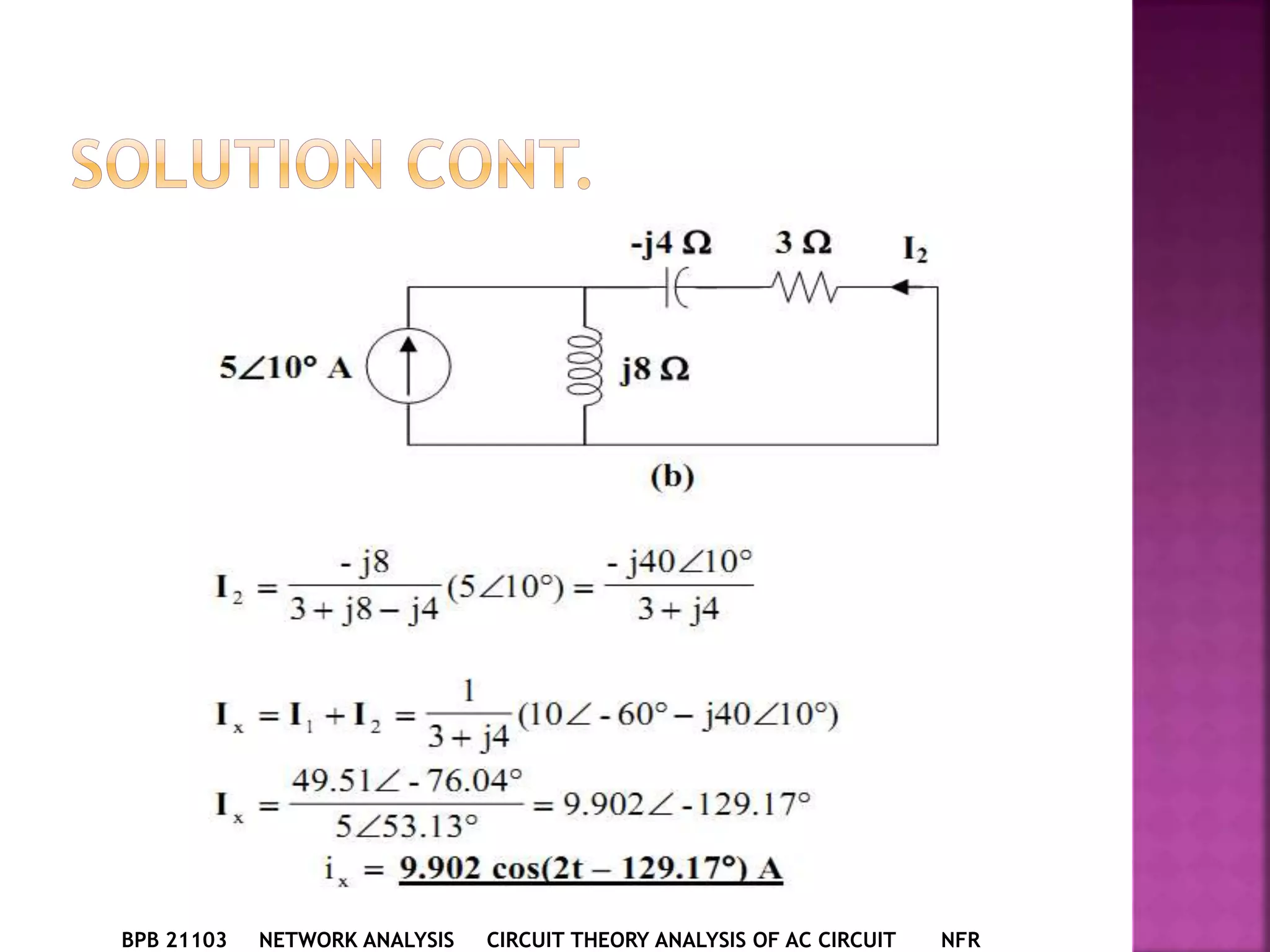 BPB 21103 NETWORK ANALYSIS CIRCUIT THEORY ANALYSIS OF AC CIRCUIT NFR
 