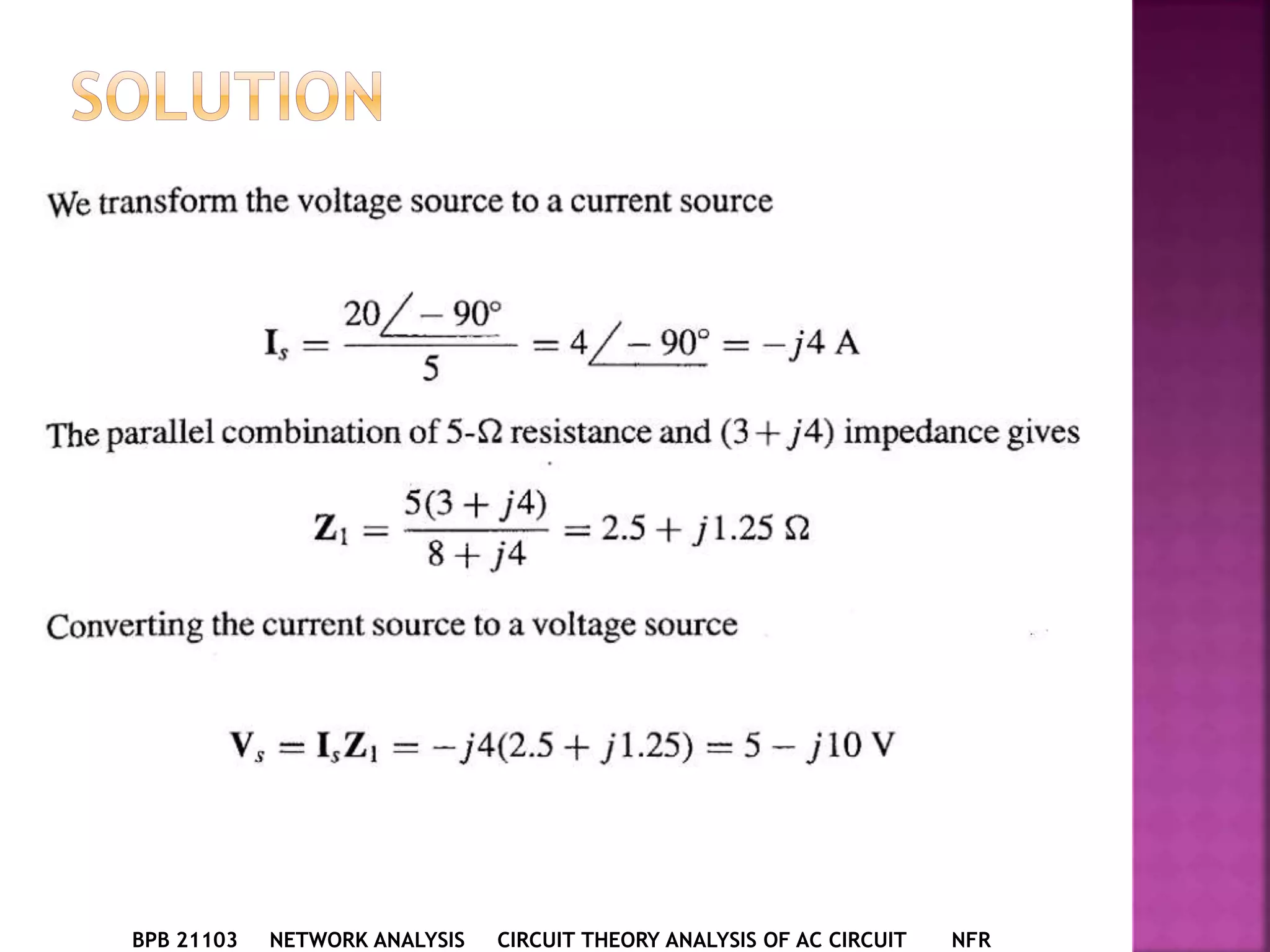 BPB 21103 NETWORK ANALYSIS CIRCUIT THEORY ANALYSIS OF AC CIRCUIT NFR
 