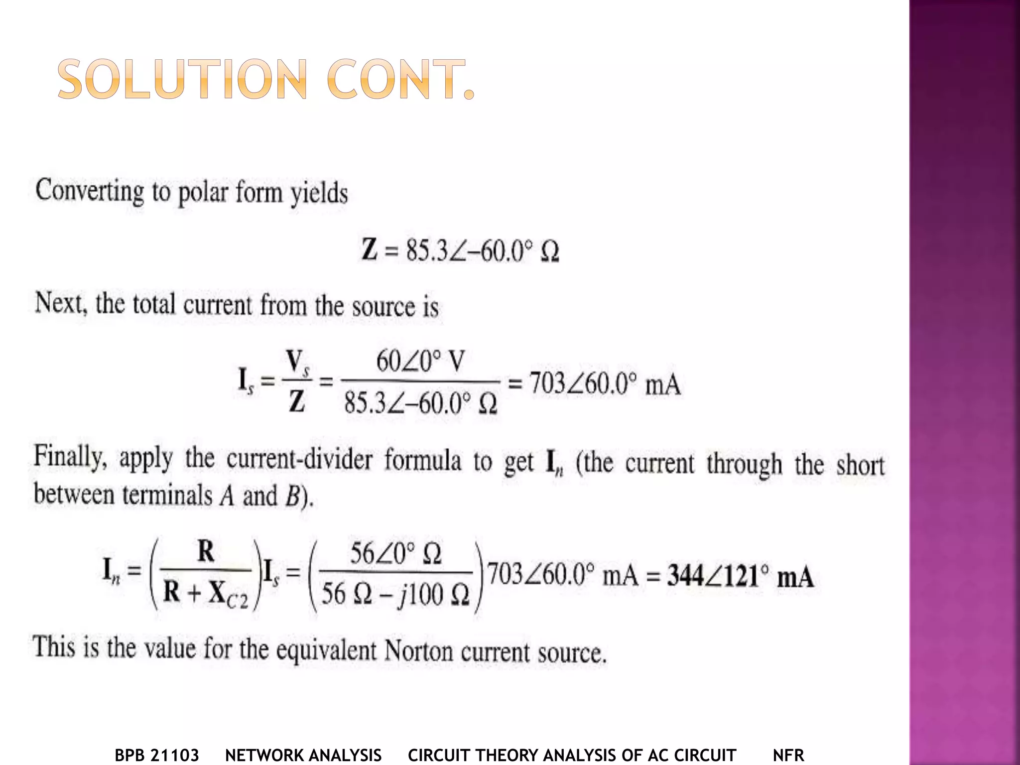 BPB 21103 NETWORK ANALYSIS CIRCUIT THEORY ANALYSIS OF AC CIRCUIT NFR
 