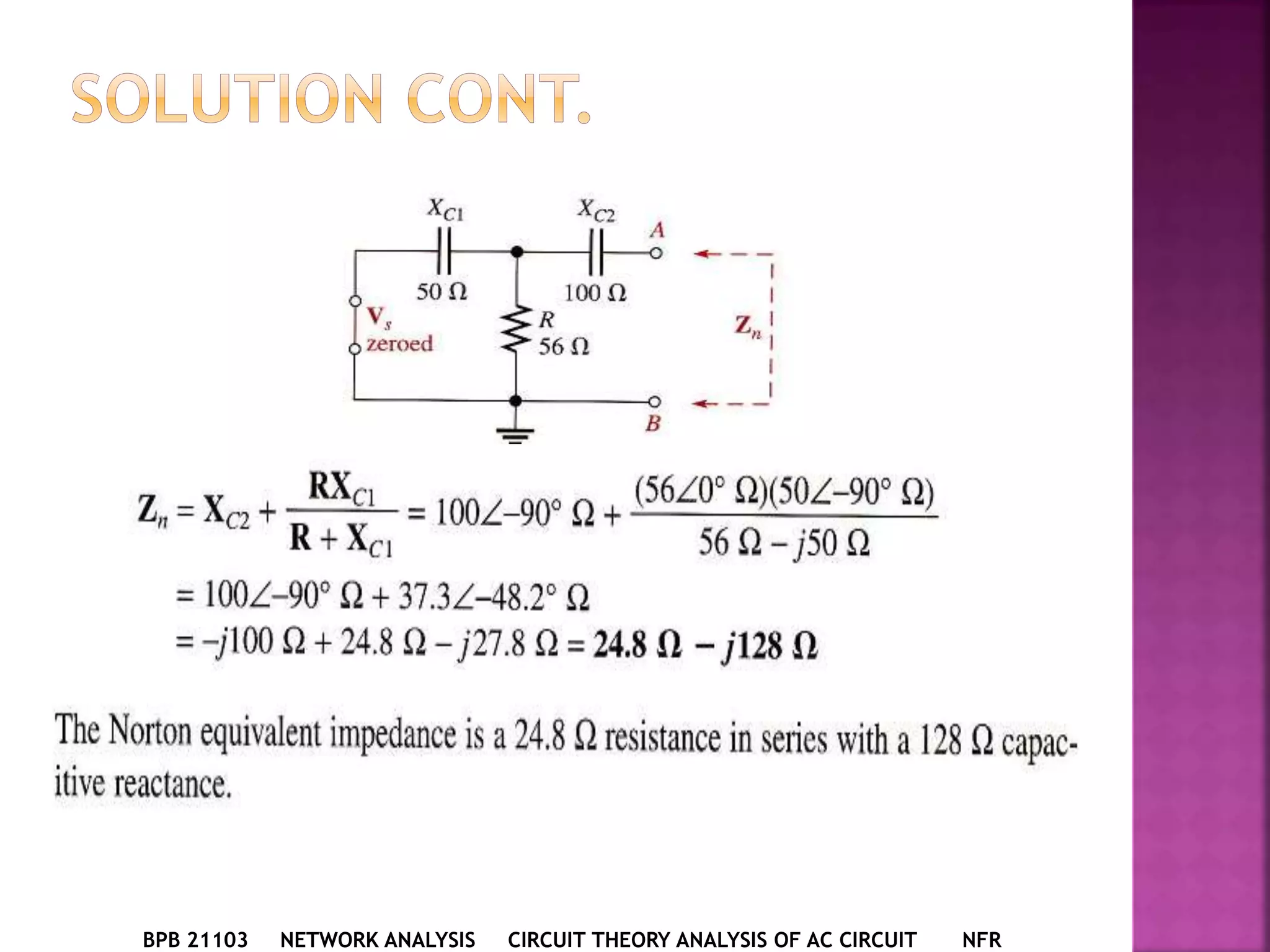 BPB 21103 NETWORK ANALYSIS CIRCUIT THEORY ANALYSIS OF AC CIRCUIT NFR
 