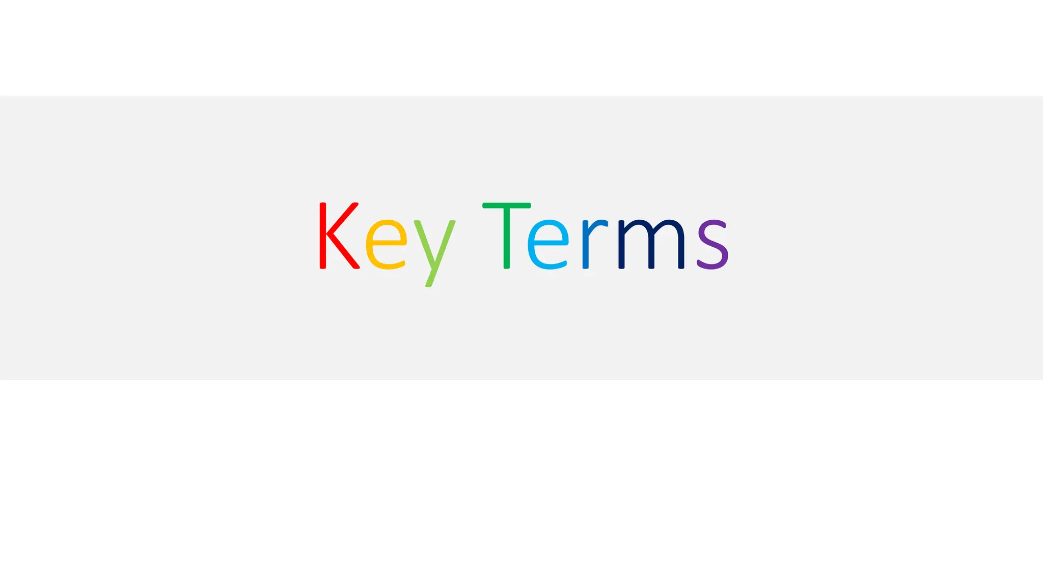 Key Terms
 