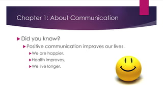 Chapter 1 - Interpersonal Communication | PPTX