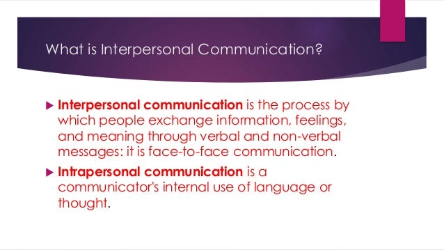 chapter 1 interpersonal communication what is interpersonal