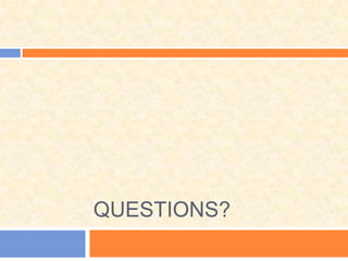 QUESTIONS?
 