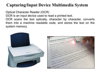 Input Devic Ocr Chapter1-Introduction of Multimedia part 2.pptx