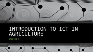 Introduction to ICT in Agriculture: Evolution, Impact, and Challenges ...