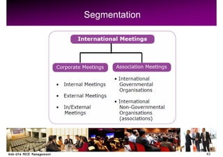 Segmentation




               43
 