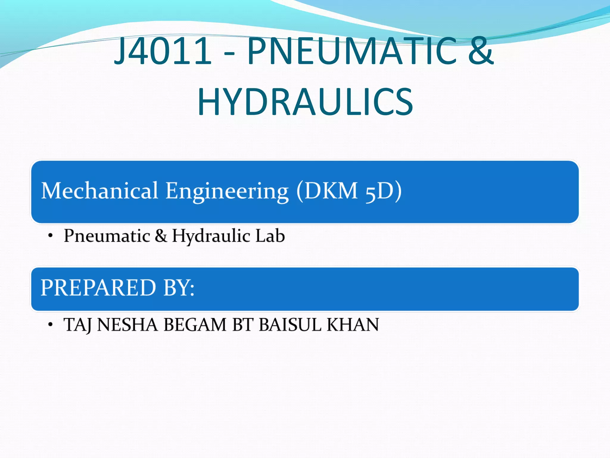 J4011 - PNEUMATIC &
    HYDRAULICS
 