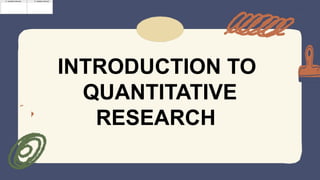 Introduction to Quantitative Research.pptx