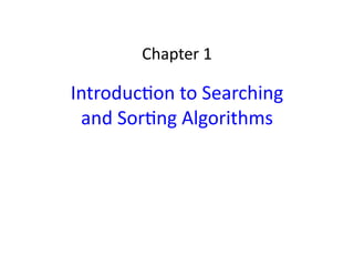 Chapter 1 - Introduction to Searching and Sorting Algorithms - Student.pdf