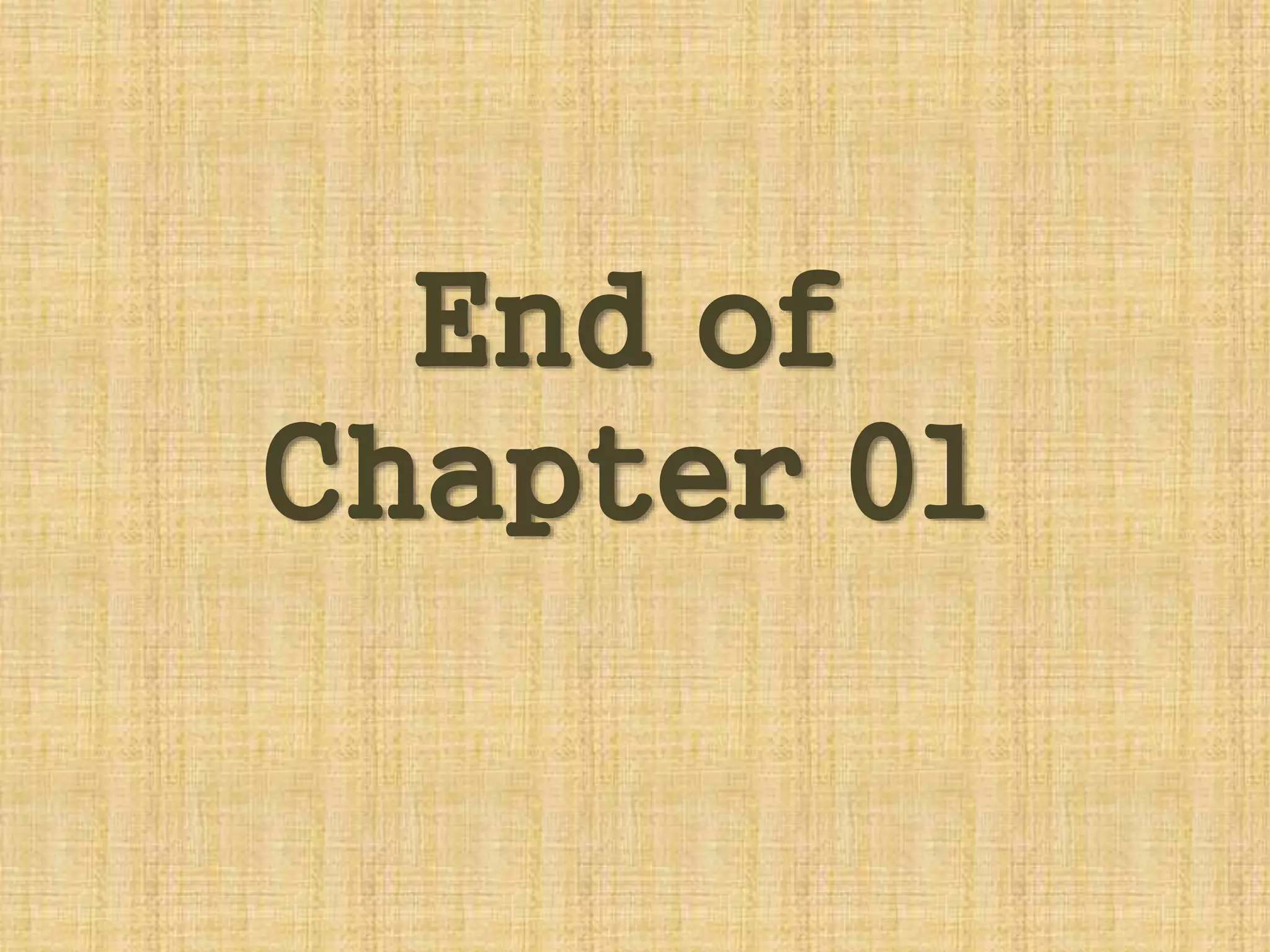 End of
Chapter 01
 