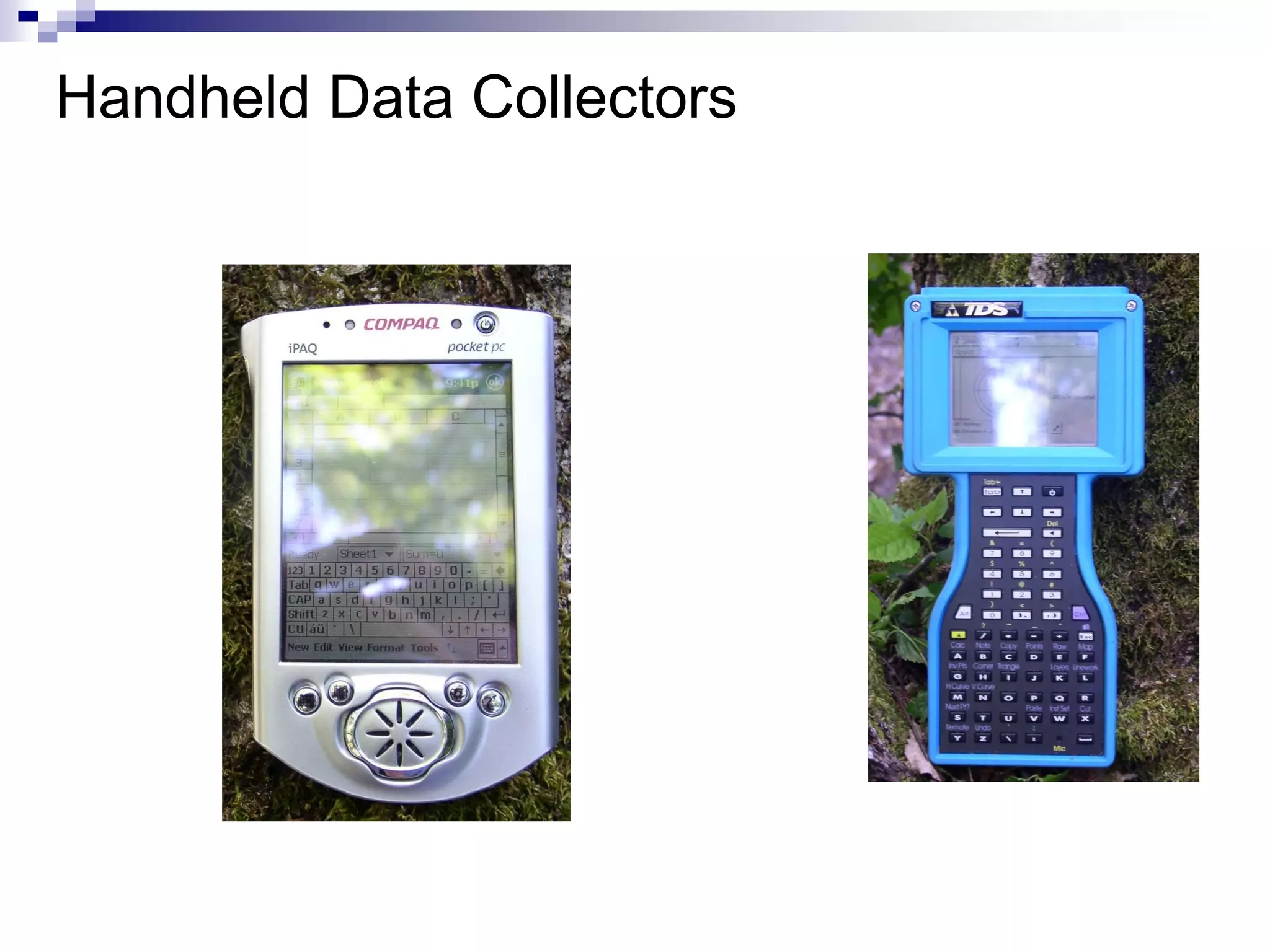 Handheld Data Collectors
 
