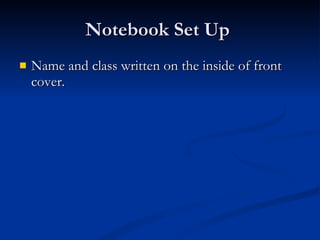 Notebook Set Up  ,[object Object]