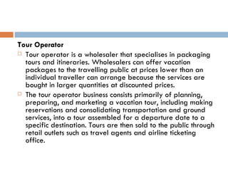 Specific Tour Operators Chapter 1 profile of tourism and hospitality | PPT