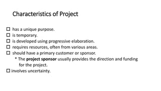 Project Uniqueness Example Chapter 1-Project Management power point pptx | PPTX
