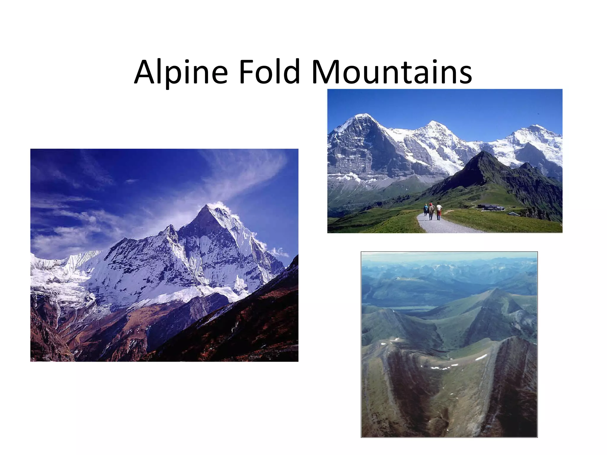 Alpine Fold Mountains
 