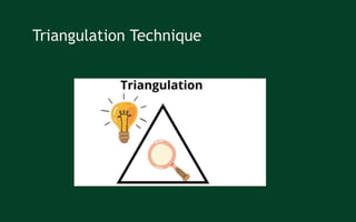 Triangulation Technique
 