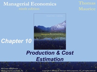 Chapter 10 Production & Cost Estimation 