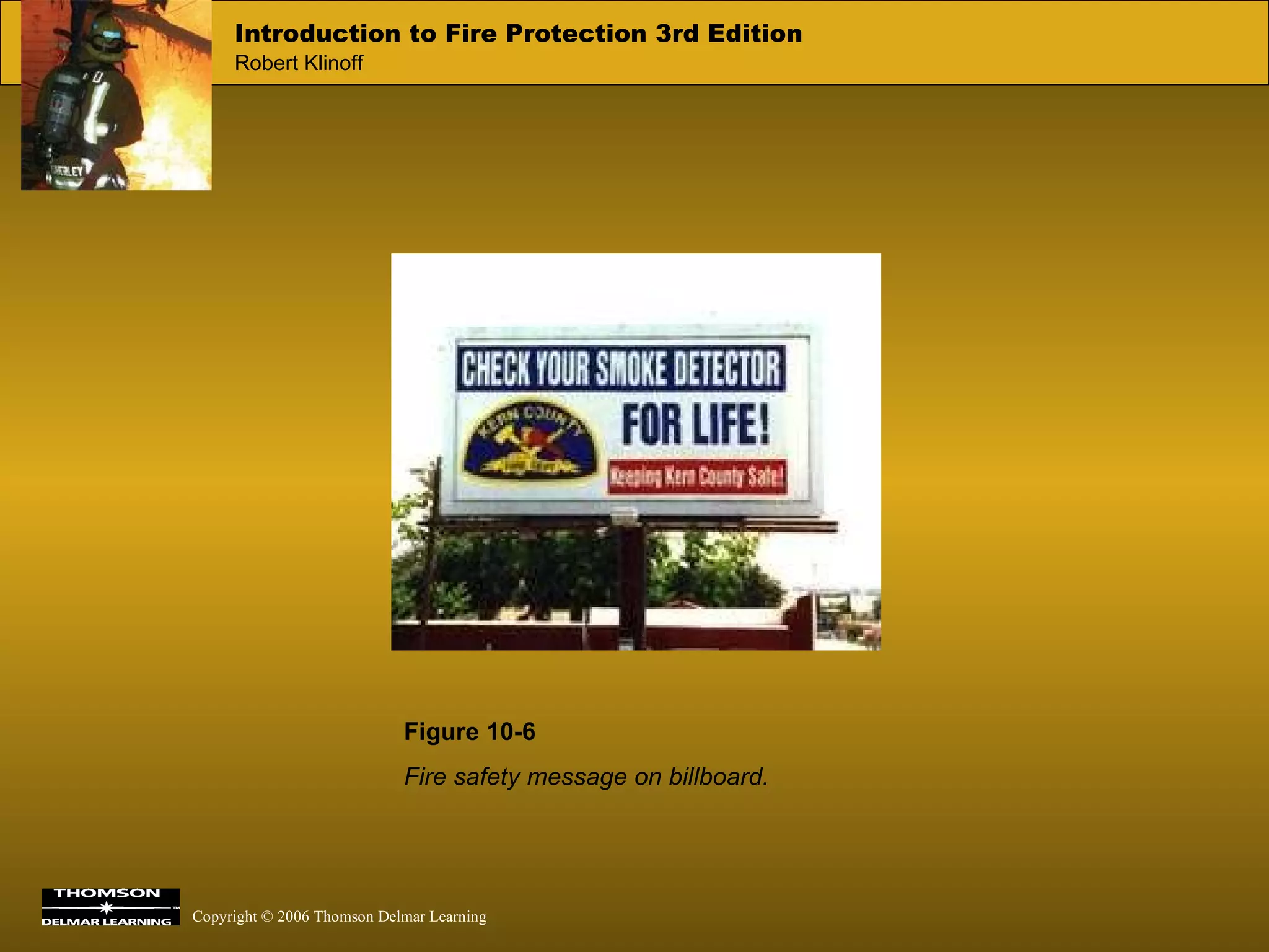 Figure 10-6   Fire safety message on billboard. 