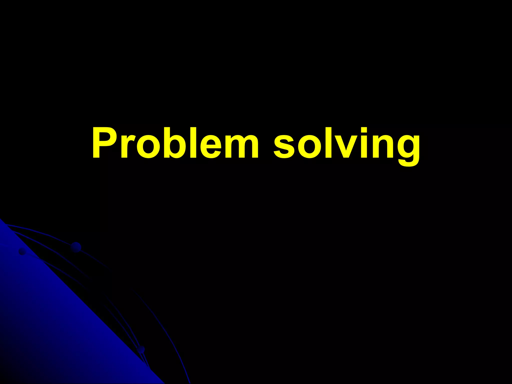 Problem solving 