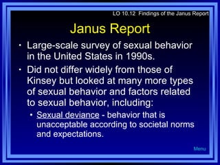 Janus Report <ul><li>Large-scale survey of sexual behavior in the United States in 1990s. </li></ul><ul><li>Did not differ...