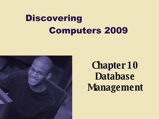 Chapter 10 Database Management 