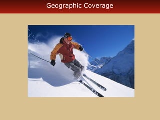 Geographic Coverage 
 